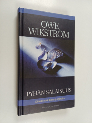 Owe Wikström : Pyhän salaisuus : kätketty todellisuus ja ...