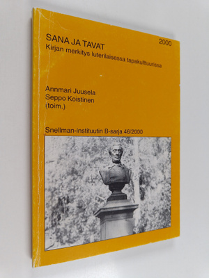 Sana ja tavat : kirjan merkitys luterilaisessa tapakulttu...