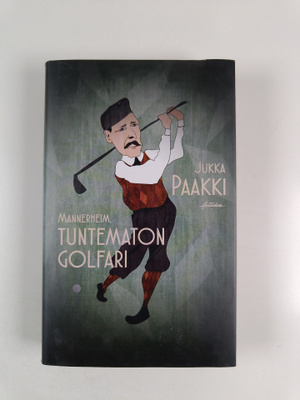 Jukka Paakki : Mannerheim: Tuntematon golfari