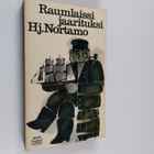 Hjalmar Nortamo : Raumlaissi jaarituksi - pikkukuva 1