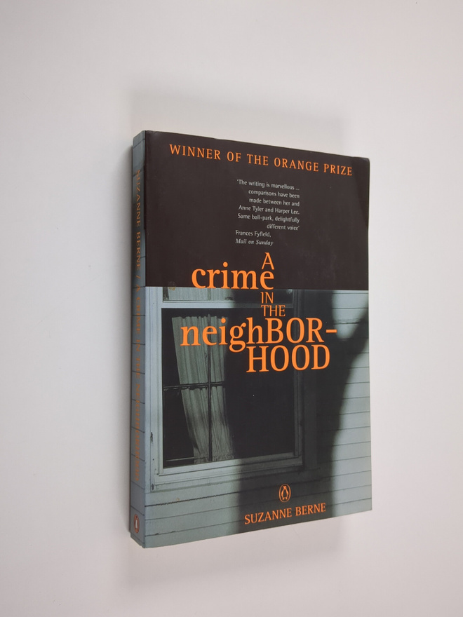 Suzanne Berne : A Crime in the Neighborhood