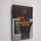 Suzanne Berne : A Crime in the Neighborhood - pikkukuva 1