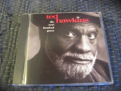 Ted Hawkins - The Next Hundred Years