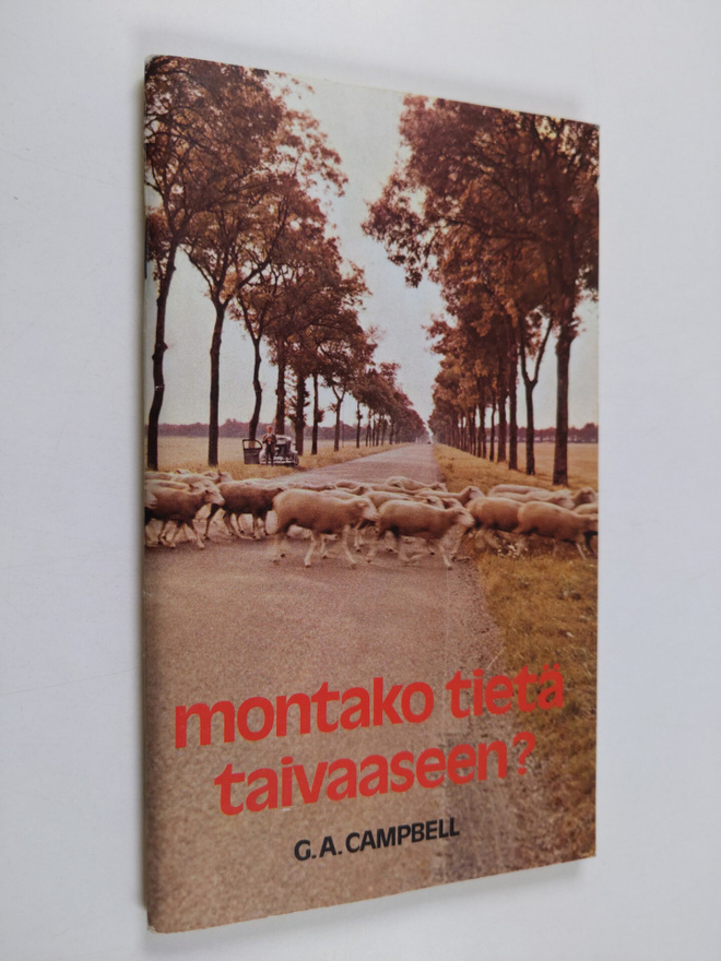 George A. Campbell : Montako tietä taivaaseen