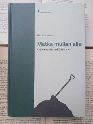 Gustaf Molander - Matka mullan alle (sid.)