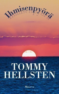 Tommy Hellsten: Ihmisenpyörä 1p. -12