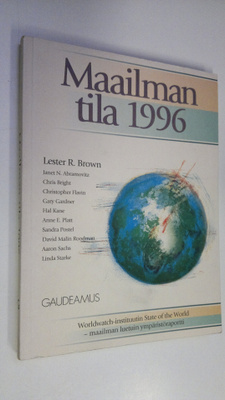 Maailman tila 1996 : raportti kehityksestä kohti kestävää...