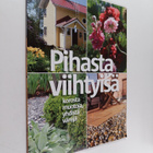 Pihasta viihtyisä : korosta muotoja, yhdistä värejä - pikkukuva 1
