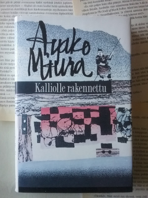 Ayako Miura - Kalliolle rakennettu (sid.)