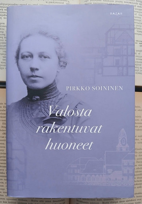 Pirkko Soininen - Valosta rakentuvat huoneet (sid.)