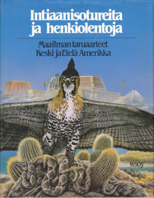 Maailman taruaarteet - Keski- ja Etelä-Amerikka (Wsoy 1985)
