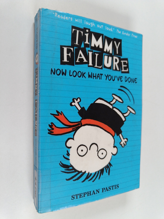 Stephan Pastis : Timmy Failure 2 : Now look what you've done