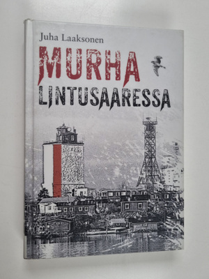 Juha Laaksonen : Murha Lintusaaressa (numeroitu)