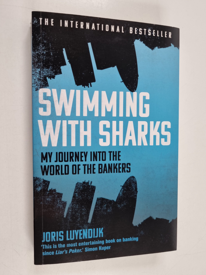 Joris Luyendijk : Swimming with sharks : my journey into ...