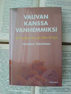Hannele Törrönen - Vauvan kanssa vanhemmiksi (sid.)