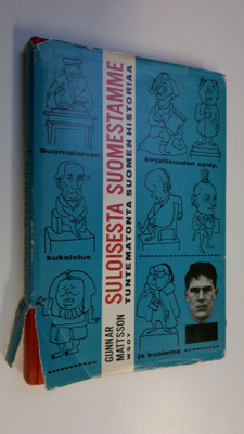 Gunnar Mattsson : Suloisesta Suomestamme : tuntematonta S...