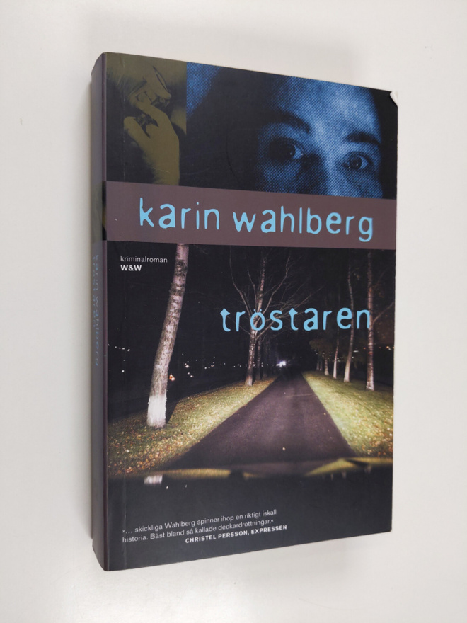 Karin Wahlberg : Tröstaren - kriminalroman