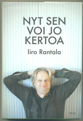 Iiro Rantala: Nyt sen voi jo kertoa