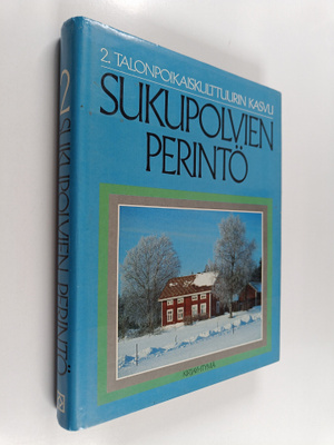 Sukupolvien perintö 2 : Talonpoikaiskulttuurin kasvu