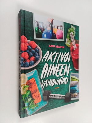 Anu Marin : Aktivoi aineenvaihduntasi