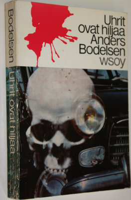 Anders Bodelsen : Uhrit ovat hiljaa