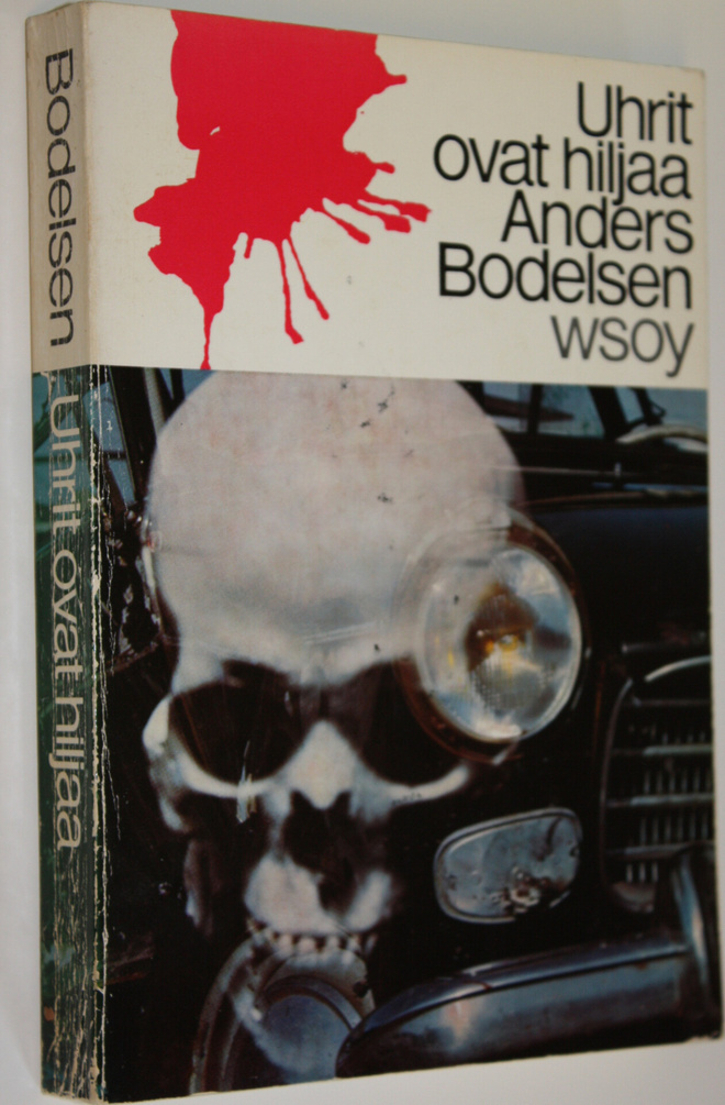 Anders Bodelsen : Uhrit ovat hiljaa