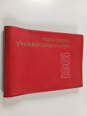 P.-O. Jarle : Rakenteiden yksikkökustannuksia 1961