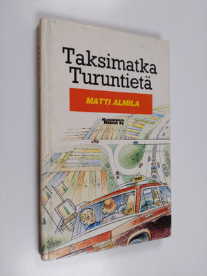 Matti Almila : Taksimatka Turuntiellä