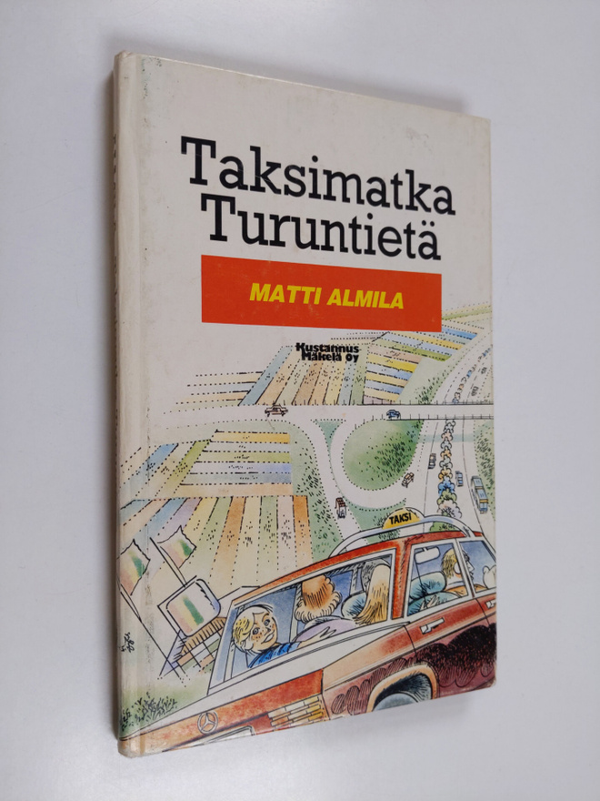 Matti Almila : Taksimatka Turuntiellä