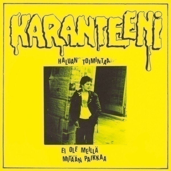 Karanteeni - Haluan toimintaa 7" keltainen + RINTAMERKKI