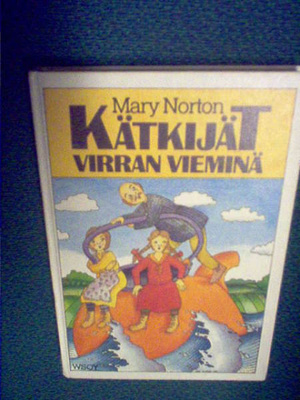 Mary Norton : Kätkijät virran vieminä (1 p. 1980)
