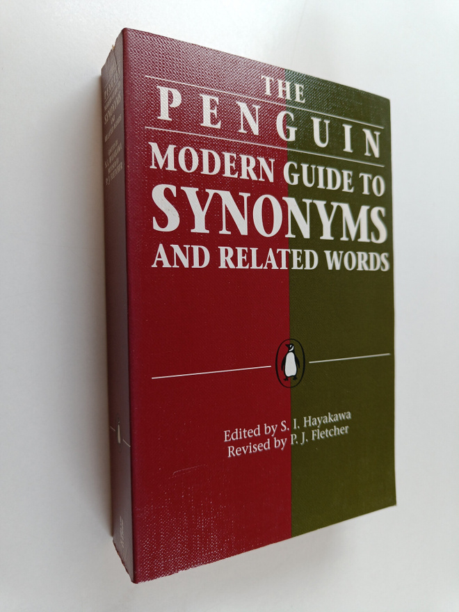 Samuel Ichiye Hayakawa : The Penguin modern guide to syno...