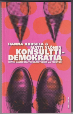 Hanna Kuusela: Konsulttidemokratia