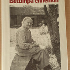 Pertti Virtaranta: Elettiinpä ennenkin - pikkukuva 1