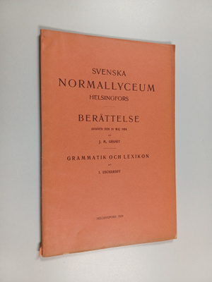 I. Uschakoff ym. : Svenska normallyceum Helsingfors : Ber...