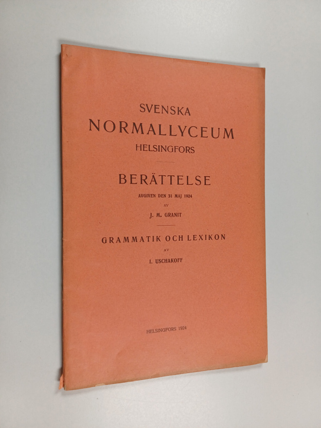 I. Uschakoff ym. : Svenska normallyceum Helsingfors : Ber...