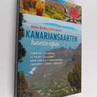 Hannu Aarnio ym. : Kanariansaarten luonto-opas - pikkukuva 1