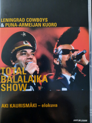 LENINGRAD COWBOYS:TOTAL BALALAIKA SHOW DVD (Aki Kaurismäki)