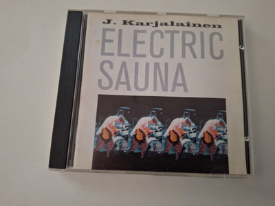 J. KARJALAINEN ELECTRIC SAUNA . CD (mm. MISSÄ SE VÄINÖ ON? )