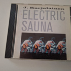J. KARJALAINEN ELECTRIC SAUNA . CD (mm. MISSÄ SE VÄINÖ ON? ) - pikkukuva 1