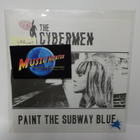 THE CYBERMEN - PAINT THE SUBWAY BLUE EX+/EX+ 7" - pikkukuva 1
