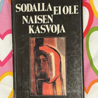 SVETLANA ALEKSIJEVITS: SODALLA EI OLE NAISEN KASVOJA - pikkukuva 1