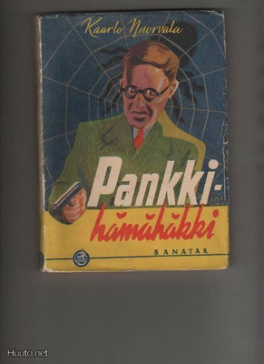 Nuorvala, Kaarlo: Pankkihämähäkki, Sanatar 1945, nid., K3