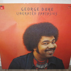 GEORGE DUKE   Liberated fantasies - pikkukuva 1