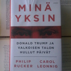 Philip Rucker - Minä yksin: Donald Trump ja valkoisen... - pikkukuva 1