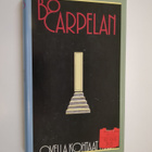 Bo Carpelan : Ovella kohtaat itsesi : kertomus - pikkukuva 1