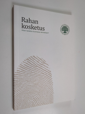 Rahan kosketus : miten taidetta Suomessa rahoitetaan?