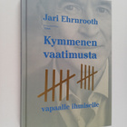 Jari Ehrnrooth : Kymmenen vaatimusta vapaalle ihmiselle - pikkukuva 1