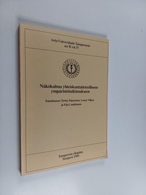 Näkökulma yhteiskuntatieteelliseen ympäristötutkimukseen