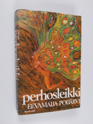 Eevamaija Poijärvi : Perhosleikki